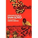 Mathematical Puzzles of Sam Loyd