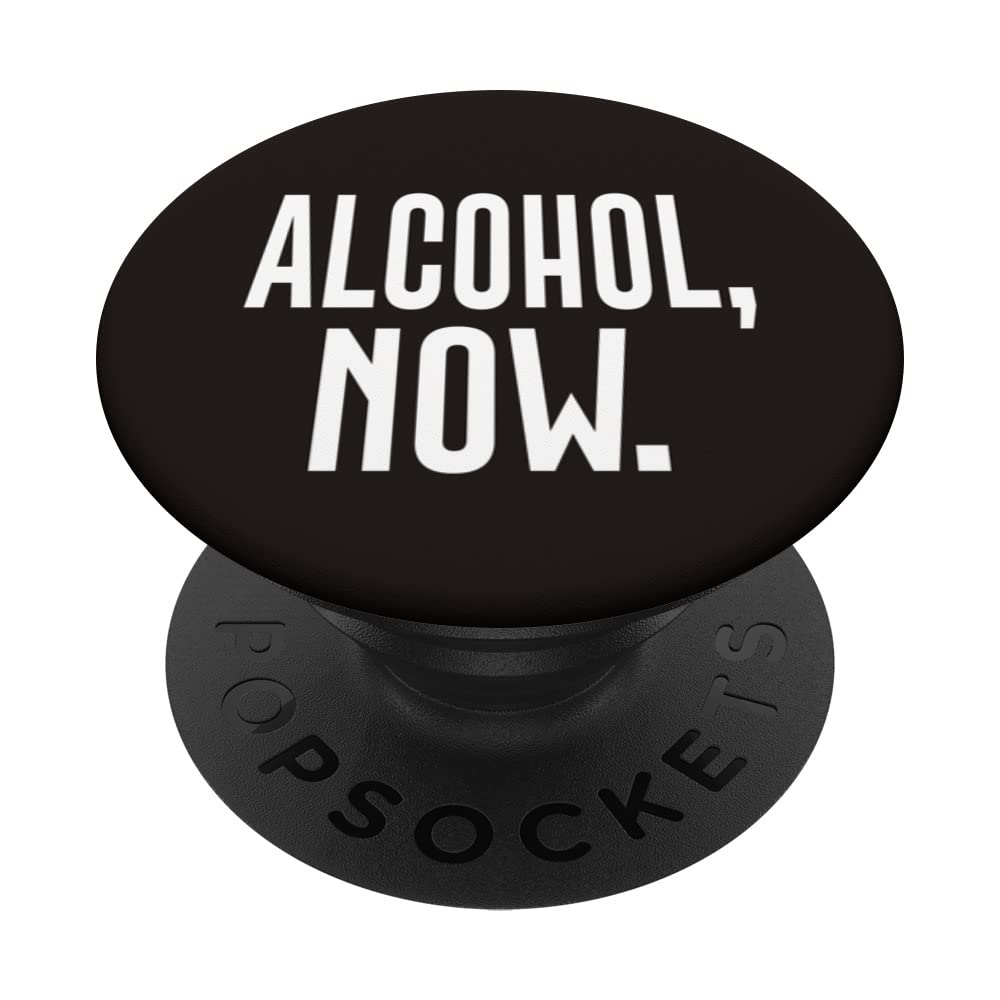 ALCOHOL NOW PopSockets Swappable PopGrip