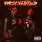 New World Pt. 1 [Explicit]