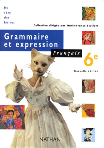 Grammaire et expression, français 6e