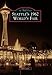 Seattle's 1962 World's Fair (Images of America)