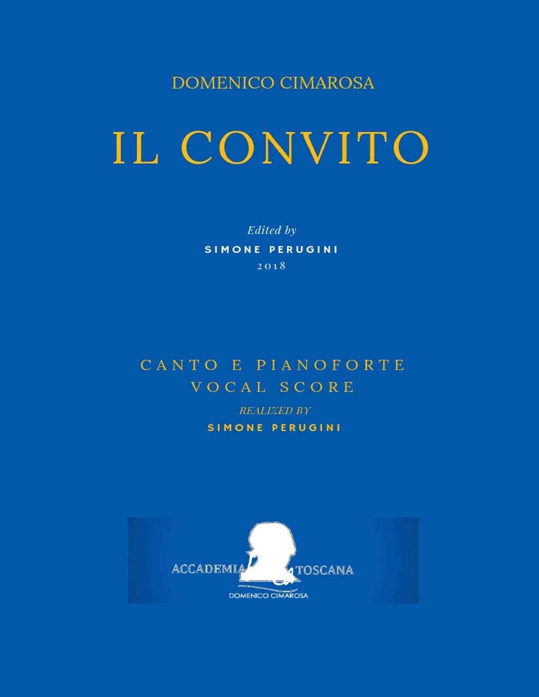Cimarosa: Il convito: (Riduzione canto e pianoforte - Vocal Score): 3 (Edizione Critica Delle Opere Di Domenico Cimarosa)