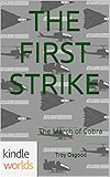 G.I. JOE: The First Strike (Kindle Worlds Novella) (G.I. Joe: The March Of Cobra Book 1)