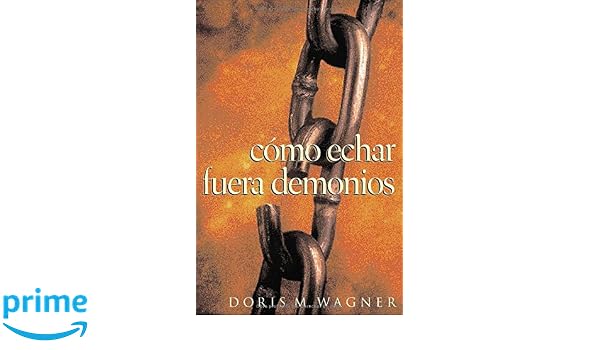ECHAR FUERA DEMONIOS DORIS WAGNER PDF