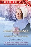 Amish Romance 2013 Complete Collection (Out of Darkness - Amish Connections (An Amish of Lancaster C by Ruth Price, Amish Christmas Books