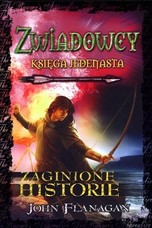 Zwiadowcy. Ksiega 11. Zaginione historie