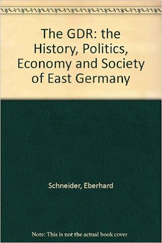 The Gdr The History Politics Economy And Society Of - 