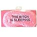 Eye Mask - The Bitch is Sleeping