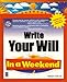 Write Your Will In a Weekend (In a Weekend (Premier Press)) by