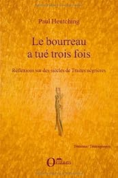 Le  bourreau a tué trois fois