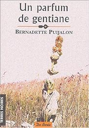 Un  parfum de gentiane
