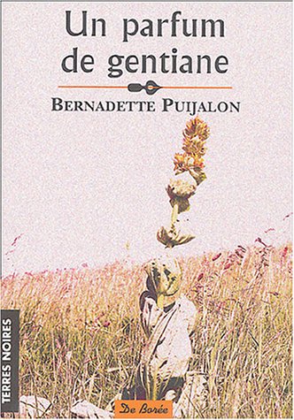Un  parfum de gentiane