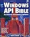 The Waite Group's Windows Api Bible: The Definitive Programmers Reference by
