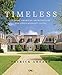 Timeless: Classic American Architecture for Contemporary Living by Patrick Ahearn
