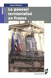 Le  pouvoir territorialisé en France