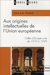 Aux origines intellectuelles de l'Union européenne