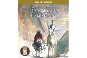 Don Quijote De La Mancha / Don Quixote of La Mancha