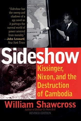Sideshow: Kissinger, Nixon, and the Destruction of Cambodia