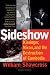 Sideshow: Kissinger, Nixon, and the Destruction of Cambodia by 