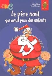 Le  Père Noël qui avait peur des enfants