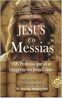 Livro JESUS É O MESSIAS: 360 Profecias que só se cumprem em Jesus Cristo (PUBLISHER BEST S3LLER. - QS)