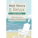 Melt Worry and Relax Card Deck: 56 CBT &amp; Mindfulness Strategies to Release Anxiety
