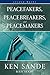 Peacefakers, Peacebreakers, and Peacemakers Leader Guide by Kay Moore, Ken Sande