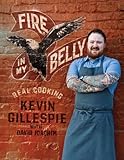 Fire in My Belly: Real Cooking