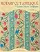 Rotary Cut Applique with Leaves Galore Templates: An Owner's Manual by