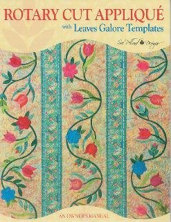 Rotary Cut Applique with Leaves Galore Templates: An Owner's Manual by Sue Pelland (Paperback)