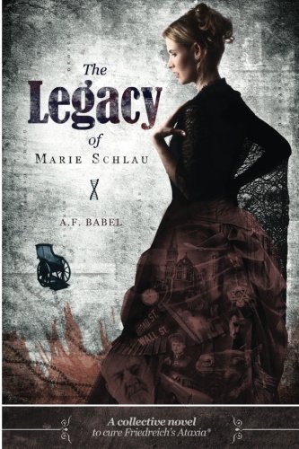 The Legacy of Marie Schlau: a collective novel to cure Friedreich's Ataxia