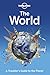 The World: A Traveller's Guide to the Planet (Lonely Planet)
