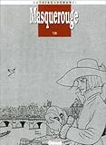Image de Masquerouge, Tome 10 : Ami, remplis mon verre !