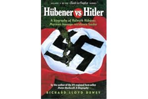 Hubener vs. Hitler: A Biography of Helmuth Hubener, Mormon Teenage Resistance Leader
