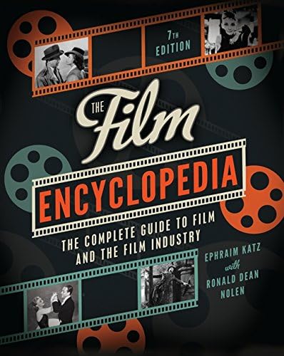 The Film Encyclopedi: The Complete Guide to Film and the Film Industry (Film Encyclopedia)
