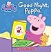 Good Night, Peppa (Peppa Pig) (A True Book (Relaunch))