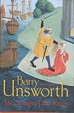 Front cover for the book The Songs of the Kings by Barry Unsworth