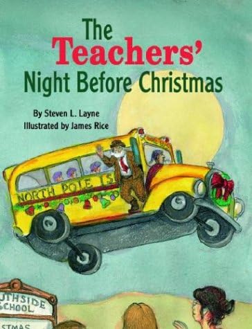 Steven LayneThe Teachers' Night Before Christmas (The Night Before Christmas)