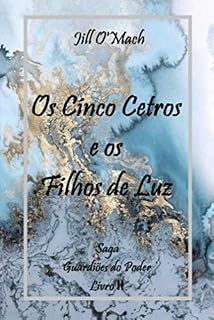 Livro Os Cinco Cetros e os Filhos de Luz
