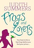 Front cover for the book Frogs and Lovers by Judith Summers