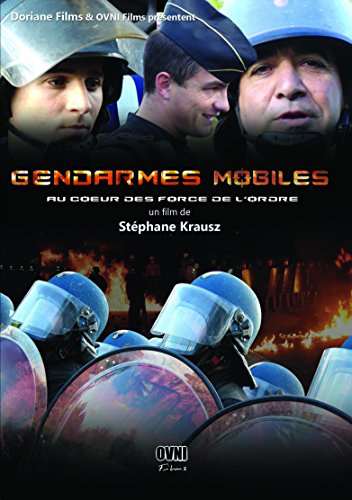 Gendarmes Mobiles : Au Coeur Des Forces De L'ordre