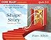 Core Ready Lesson Sets for Grades 3-5: A Staircase to Standards Success for English Language Arts, The Shape of Story: Yesterday and Today (Core Ready ... Standards Success for English Language Arts)