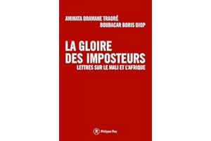 Gloire des imposteurs (La): Lettres sur le Mali et l'Afrique