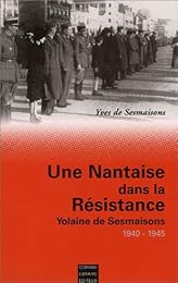 Une  Nantaise dans la Résistance