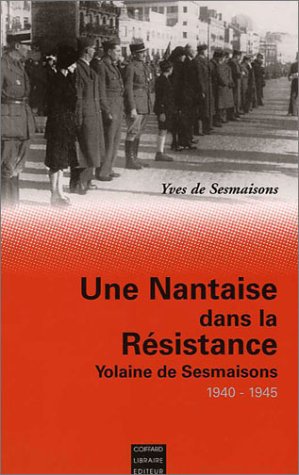 Une  Nantaise dans la Résistance