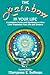 The Rainbow In Your Life: A Complete Guide and Workbook on How Color Empowers Your Life and Dreams by Maryanne E. Hoffman