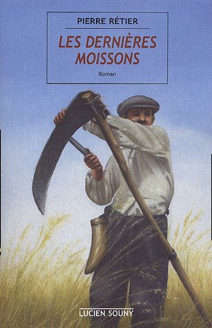 Les  dernières moissons