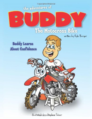 The Adventures of Buddy the Motocross Bike Buddy Learns Teamwork