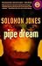 Pipe Dream: A Novel (Strivers Row)