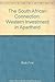 South African Connection, The: Western Investment in Apartheid (African S.)